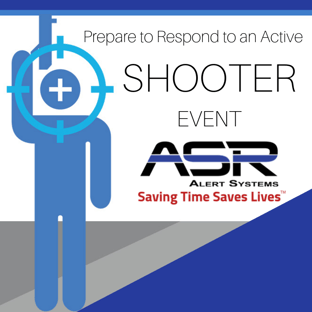 Prepare to Respond to an Active Shooter Event